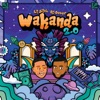 Wakanda 2.0 - EP