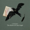 The Birds of Van Gogh - EP