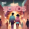 Qué Somos - Single, 2023