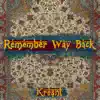 Remember Way Back - Single album lyrics, reviews, download