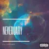 Neveruary (feat. Fantasy) - EP album lyrics, reviews, download