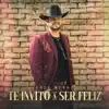 Te Invito a Ser Feliz - Single album lyrics, reviews, download