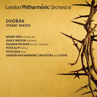 Dvorak: Stabat Mater by Neeme Järvi, London Philharmonic Orchestra, Janice Watson, Dagmar Peckova, Peter Auty, Peter Rose & London Philharmonic Choir album reviews, ratings, credits