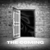 The Coming