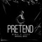 Pretend (Mimai & Locco Dollaz) artwork