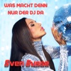 Was macht denn nur der DJ da - Single