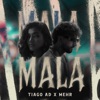 Mala - Single
