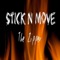 Stick N Move (feat. Swifty McVay & Wiccid Lo) - The Zipper lyrics
