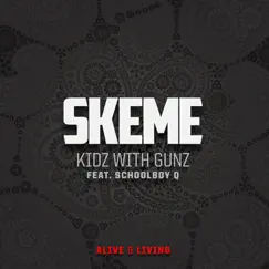 Kidz with Gunz - Single by Skeme album reviews, ratings, credits
