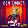 Stream & download Heute nicht! (NOISETIME Remix) - Single