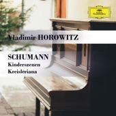Schumann: Kinderszenen & Kreisleriana - Vladimir Horowitz artwork