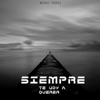 SIEMPRE TE VOY A QUERER. - Single
