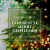 God Rest Ye Merry Gentlemen - Single