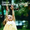 Universal Children's Day 2021: Calming Bedtime Music to Help Kids Relax, Lullaby Baby, Sleep All Night Little Baby, Lucid Dream from Childhood, Kids OCD Therapy album lyrics, reviews, download