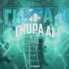 Stream & download Chupa Ai - Single