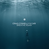 Craig Connelly - Breathe Again