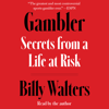 Gambler (Unabridged) - Billy Walters