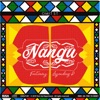 Nangu (feat. Legendary P) - Single