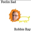 Feelin' Sad - Single