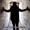 You're All That I Know - Single