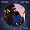 Dreaming - Single album lyrics, reviews, download