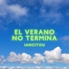 El Verano No Termina - EP