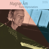 Piano Improvisations (When Music's Motion Meets Mine) - Magnar Åm