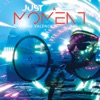 Just a Moment - Single