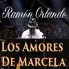 Los Amores De Marcela - Single album lyrics, reviews, download