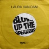 Blow Up The Speakers - Single