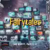 Fairytales (feat. Perkyy 4L) - Single album lyrics, reviews, download