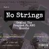 No Strings (feat. RNO Honcho) - Single album lyrics, reviews, download