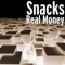 Real Money - Snacks lyrics