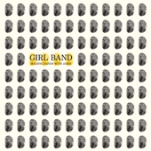 Girl Band - In Plastic