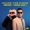 Sam Feldt, Tones And I - House For Kings (Extended Version)