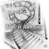 Time Is Running - Single album lyrics, reviews, download