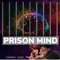 Prison Mind (feat. KLVSS) - J.Kharma lyrics