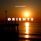 ORIENTE (feat. ElNono12) - Gabo Delmoral lyrics