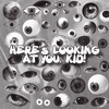 Here's Looking At You, Kid! - Single