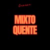 Mixto Quente - Single