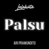 Palsu (feat. Ari Pramundito) - Single