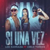 Cielo Torres - Si una Vez (feat. Los Barraza)