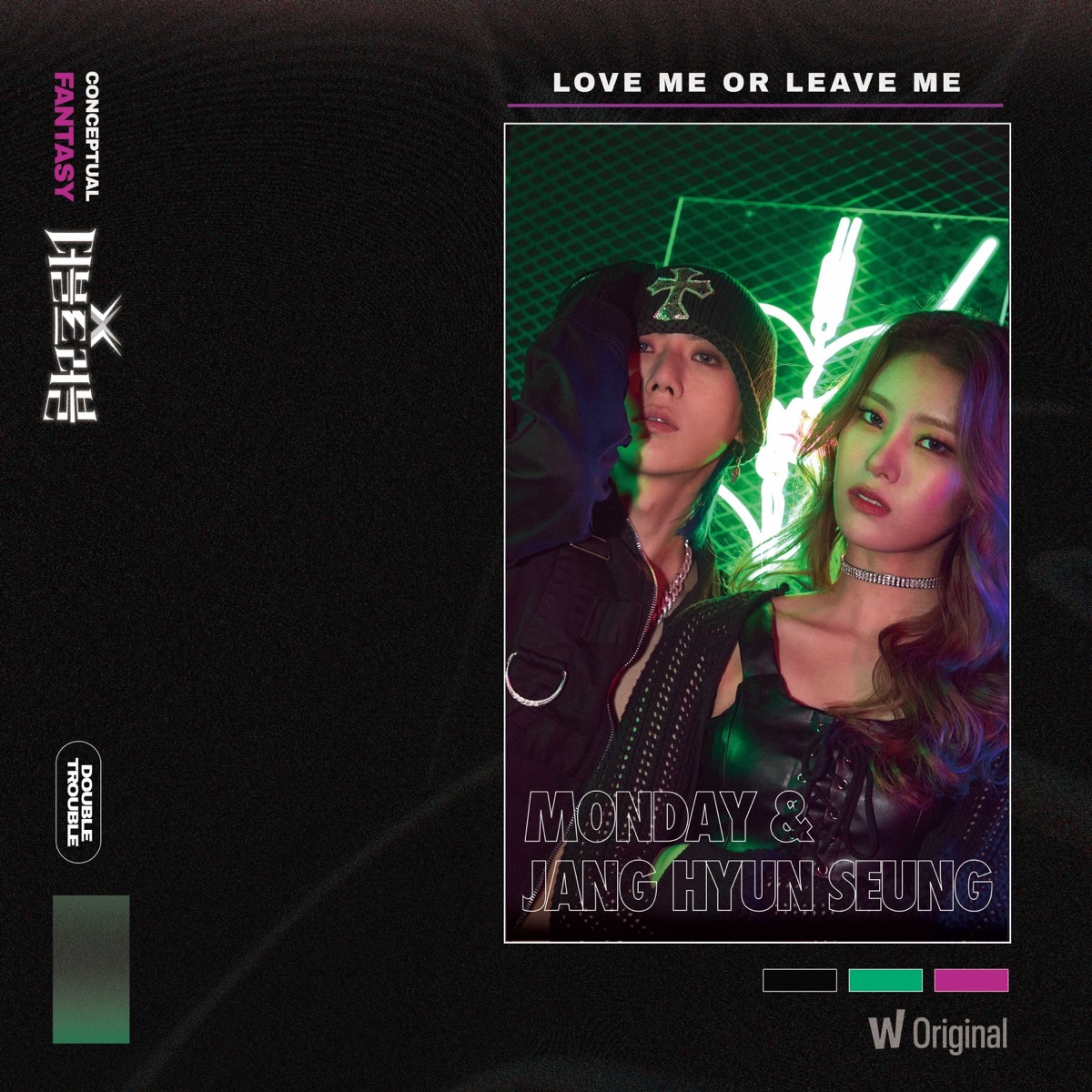 Monday & JANG HYUNSEUNG – Watcha Original EPISODE.3 Fantasy ‘Love me or Leave me’ – Single