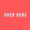 Over Here artwork