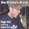 The Drinkers Drunk (feat. Baba Brinkman) - Single album lyrics, reviews, download