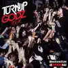 Turn Up Godz album lyrics, reviews, download