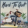 Hard To Quit - Single