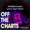 Stream & download Let's Get Wild - Single