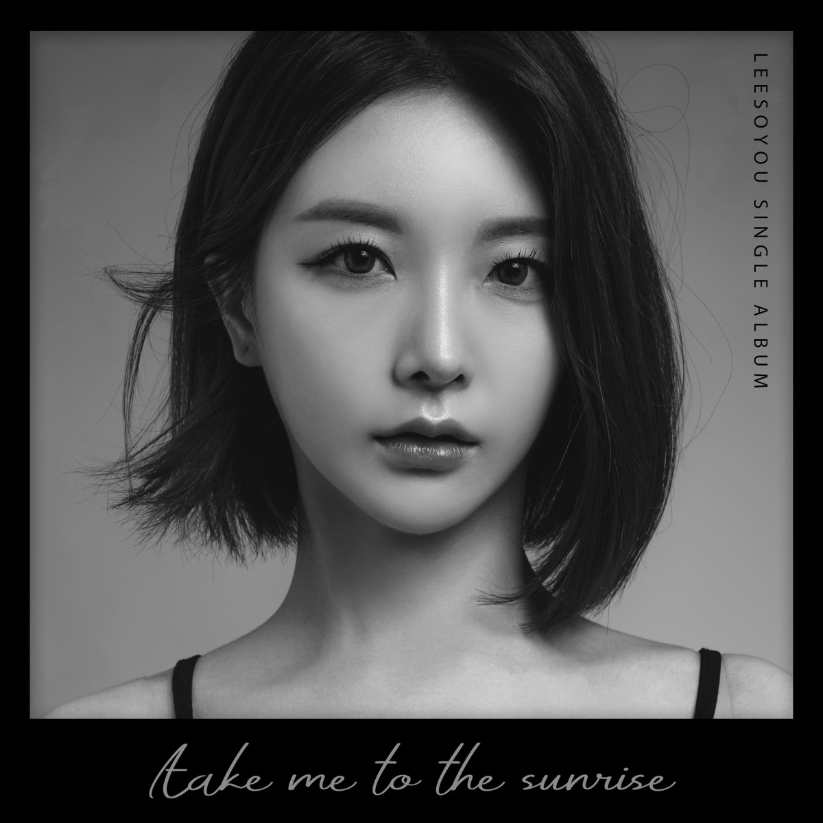 Lee Soyou – Take Me To The Sunrise – Single