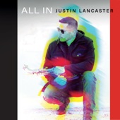 Justin Lancaster - All In